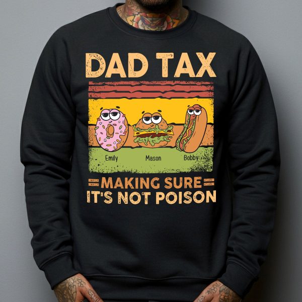 Dad-Tax-Making-Sure-It_s-Not-Poison-Personalized-Shirt_4.jpg