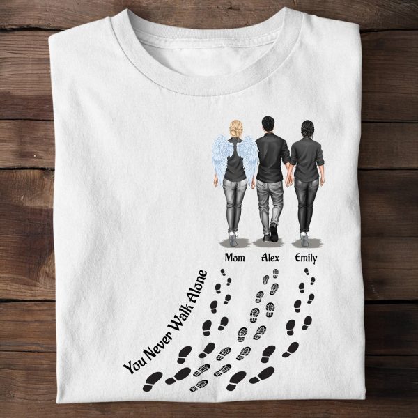You-Never-Walk-Alone-For-Loss-Of-Loved-Ones-Memorial-Personalized-Shirt_1_2ce2eea1-c3ef-48da-8a8d-881942bf228e.jpg