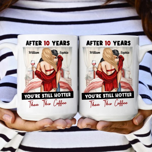 After-Years-You_Re-Still-Hotter-Than-This-Coffee-Anniversary-Personalized-Mug_2.jpg