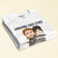 Annoying-Each-Other-For-Years-And-Still-Going-Strong-Personalized-Shirt-Birthday-Anniversary-_-Valentine-Gift-For-Couple-Husband-Wife-Lover-2_78597945-e095-409d-bc3e-b827fae149bf.png