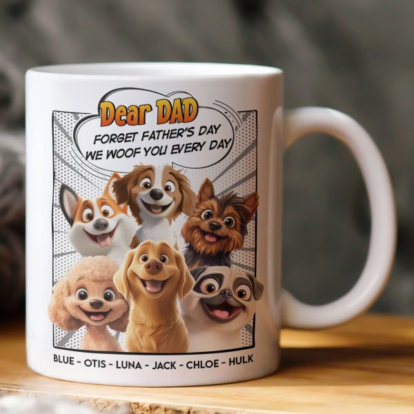 Forget-Fathers-Day-We-Woof-You-Every-Day-New-Version-Dog-Dad-Personalized-Mug_1.jpg Forget-Fathers-Day-We-Woof-You-Every-Day-New-Version-Dog-Dad-Personalized-Mug_1.jpg