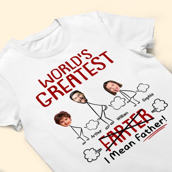 Funny-Best-Dad-World_s-Greatest-Farter-I-Mean-Father-Personalized-Photo-Shirt5.jpg