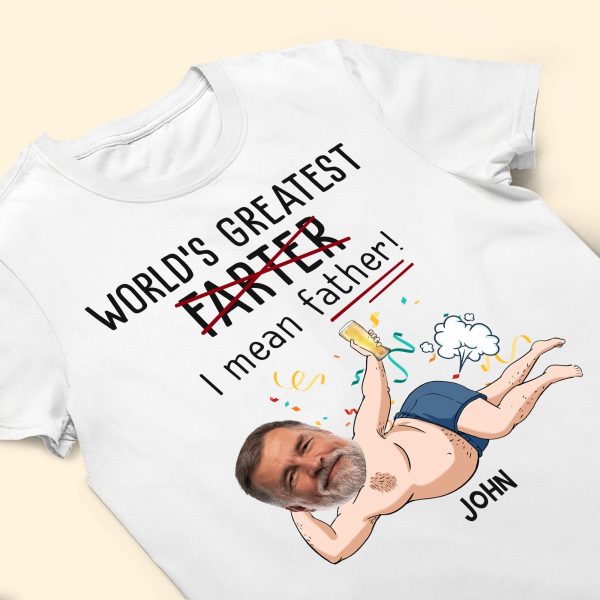 Funny-Best-Dad-World_s-Greatest-Farter-I-Mean-Father-Personalized-Photo-Shirt_3.jpg