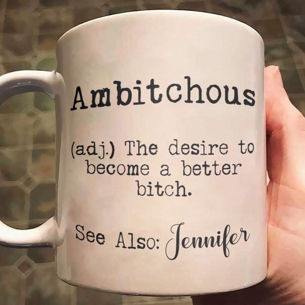 Funny-Mug-Ambitchous-Fun-Gifts-For-Coworker_-Friends_-Boss-Personalized-Mug_1.jpg Funny-Mug-Ambitchous-Fun-Gifts-For-Coworker_-Friends_-Boss-Personalized-Mug_1.jpg