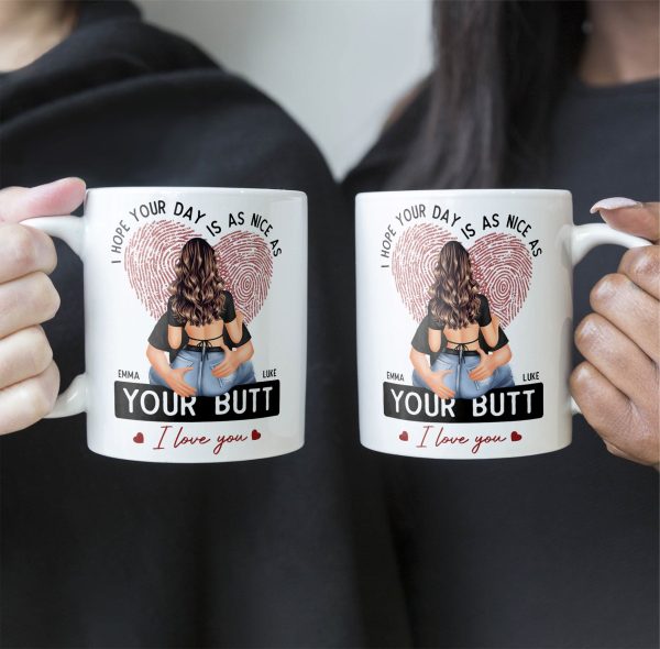 I-Hope-Your-Day-Is-As-Nice-As-Your-Btt-Personalized-Mug_4.jpg