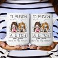 Id-Punch-A-Btch-For-You-Right-In-The-Throat-Personalized-Mug_5.jpg