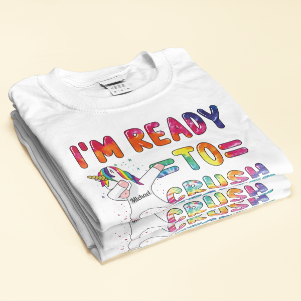 Im-Ready-To-Crush-Kindergarten-Personalized-Shirt-Back-To-School-First-Day-Of-School-Gift-For-Student-Kids-Son-Daughter-_2.png