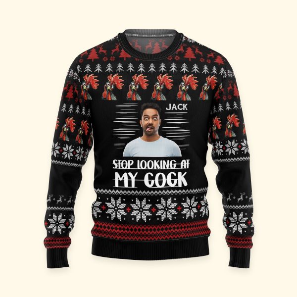 Stop-Looking-At-My-Cock-Personalized-Photo-Ugly-Sweater-4.jpg