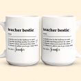 Teacher-Bestie-Teacher-Bestie-Definition-Teacher-Coworker-Personalized-Mug_5.jpg