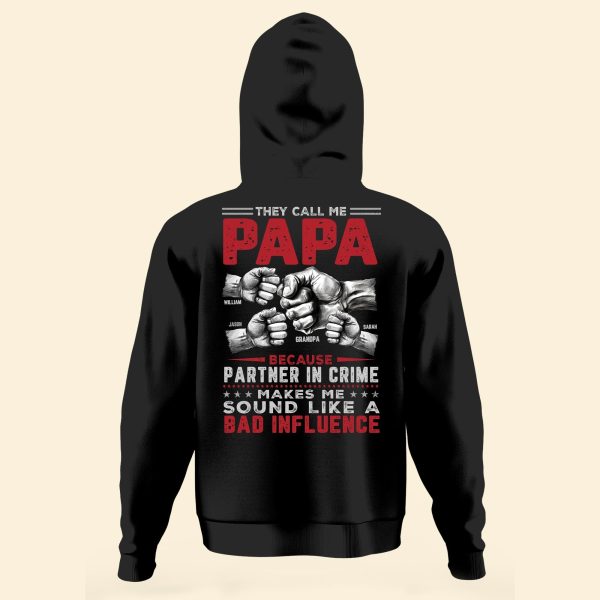 They-Call-Me-Papa-Because-PartnerInCrime-SoundABad-Influence-Personalized-Shirt2.jpg They-Call-Me-Papa-Because-PartnerInCrime-SoundABad-Influence-Personalized-Shirt2.jpg