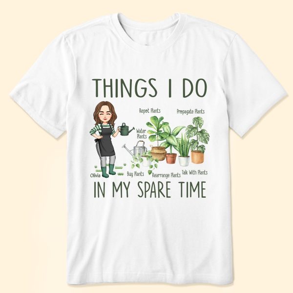 Things-I-Do-In-My-Spare-Time-Gardening-Plants-Personalized-Shirt_1.jpg