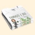 Things-I-Do-In-My-Spare-Time-Gardening-Plants-Personalized-Shirt_2.jpg